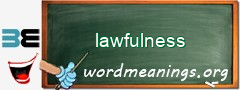 WordMeaning blackboard for lawfulness